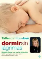 dormir sin lagrimas dejarle llorar no es la solucion - taller con Rosa Jové - estuche con DVD